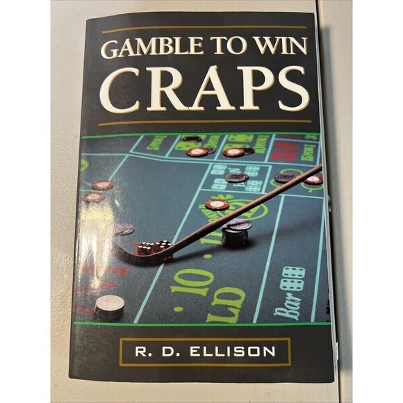 Gamble to Win Craps by R. D. Ellison 2001 - Picture 1 of 5